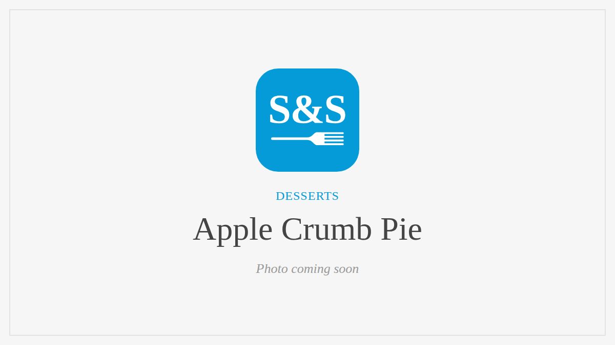 Steak and Seafood title card for Apple Crumb Pie, photo coming soon