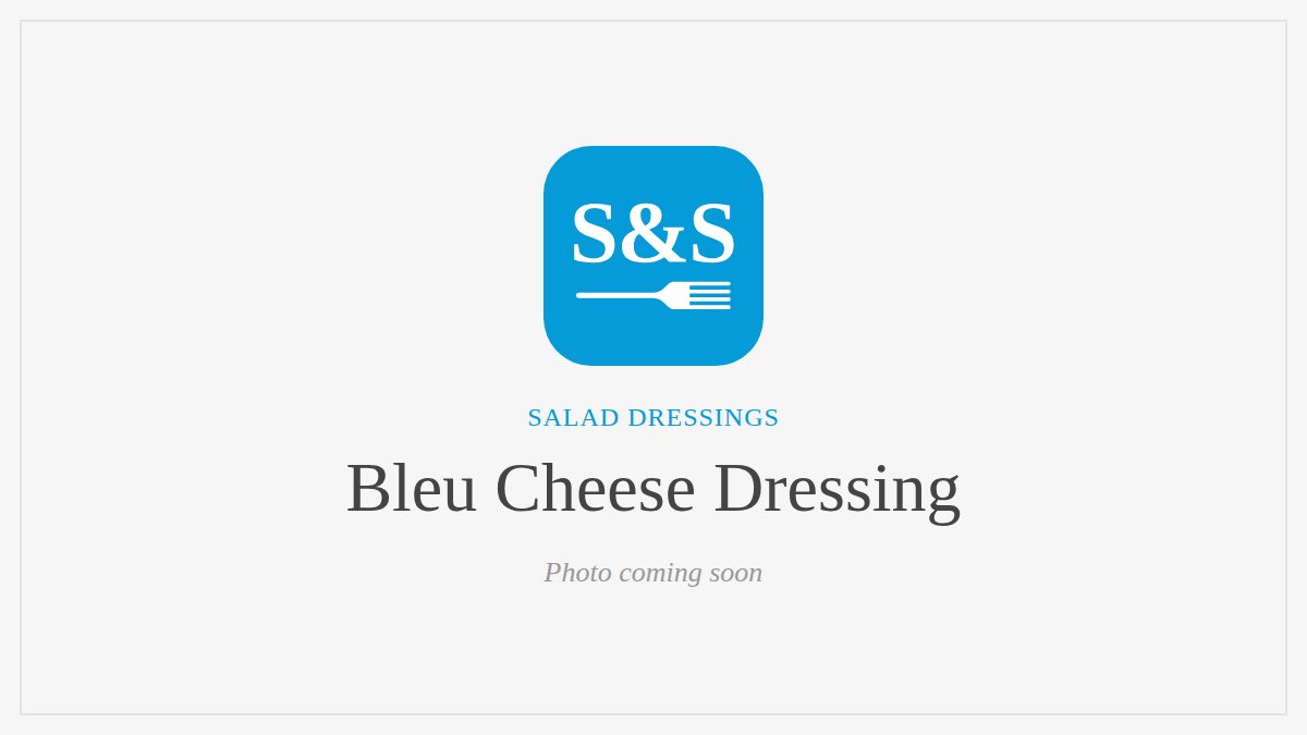 Steak and Seafood title card for Bleu Cheese Dressing, photo coming soon