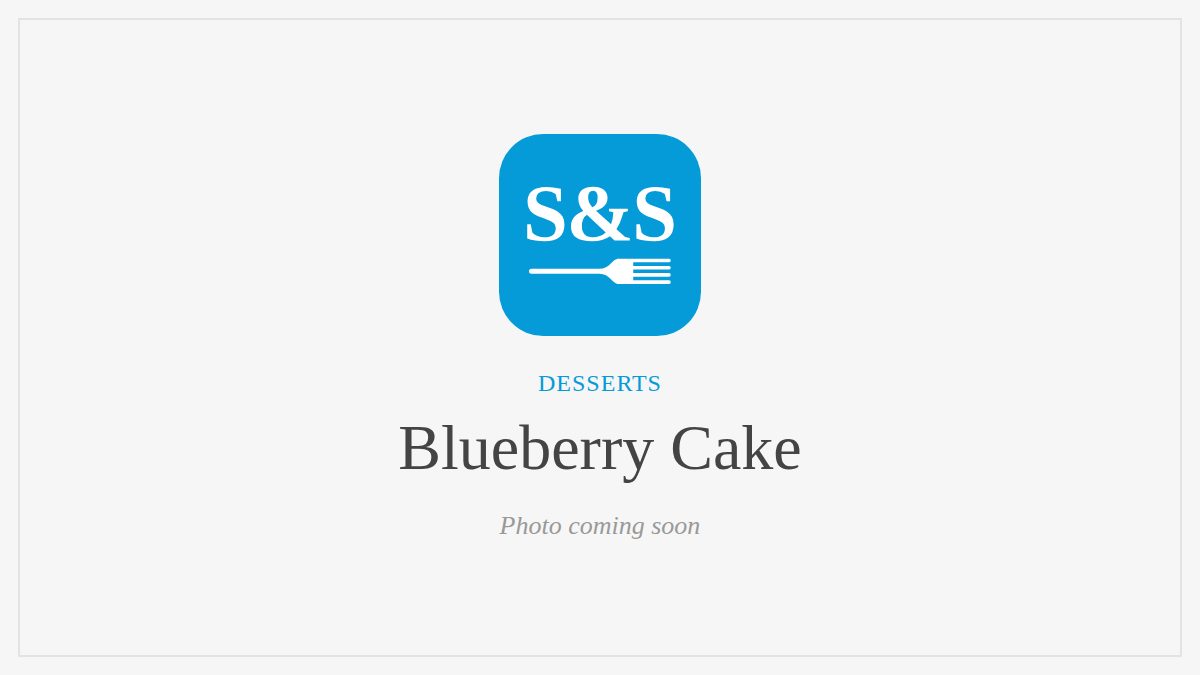 Steak and Seafood title card for Blueberry Cake, photo coming soon