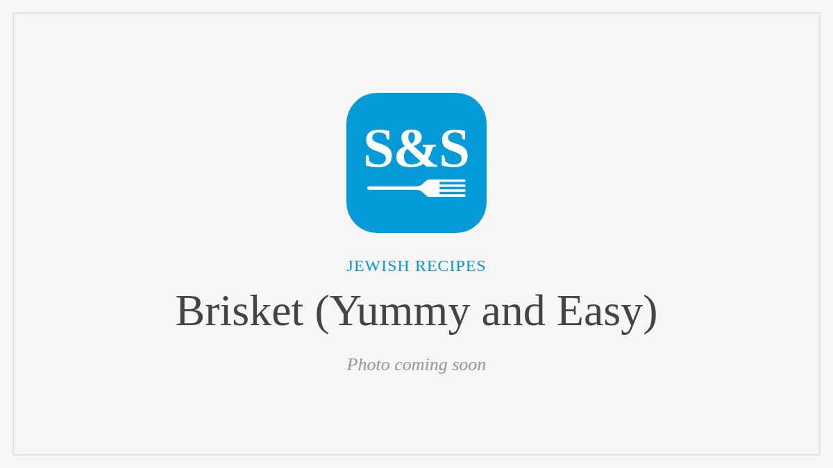 Steak and Seafood title card for Brisket (Yummy and Easy), photo coming soon