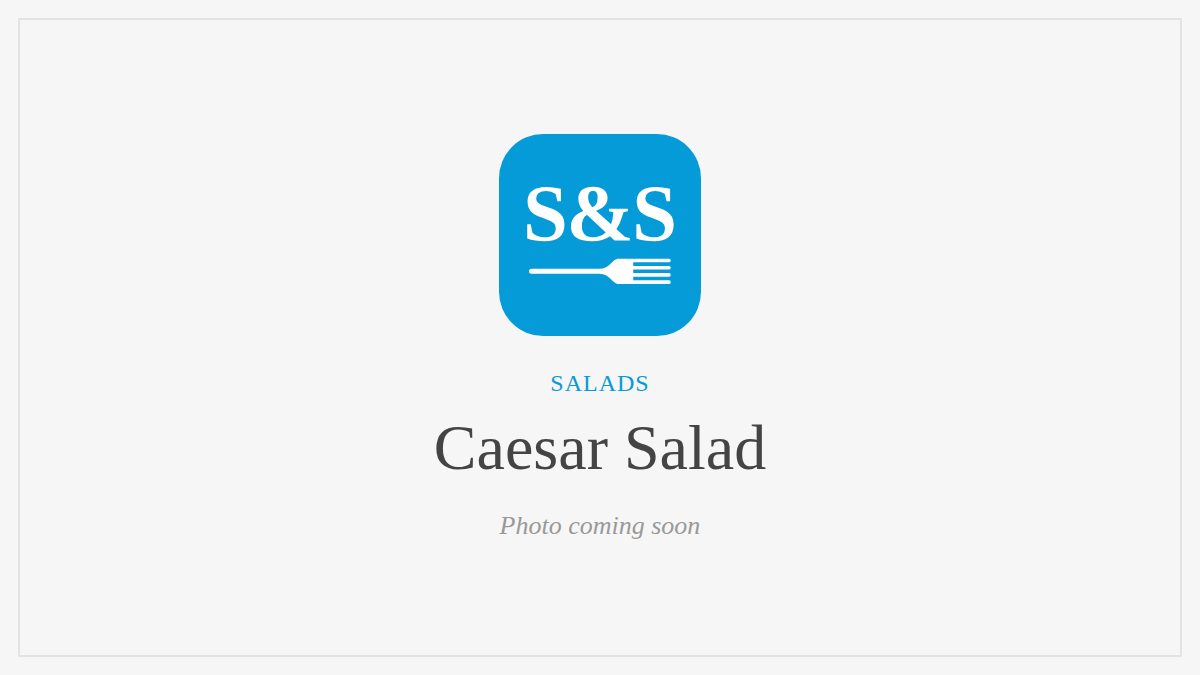 Steak and Seafood title card for Caesar Salad, photo coming soon