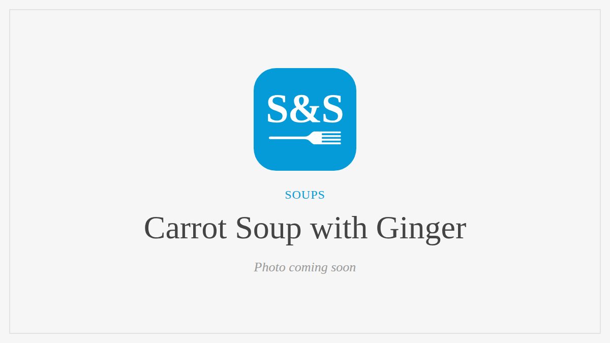 Steak and Seafood title card for Carrot Soup with Ginger, photo coming soon