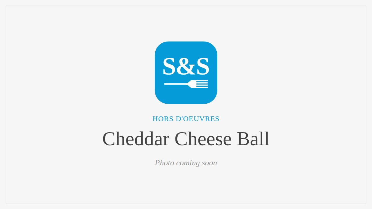 Steak and Seafood title card for Cheddar Cheese Ball, photo coming soon