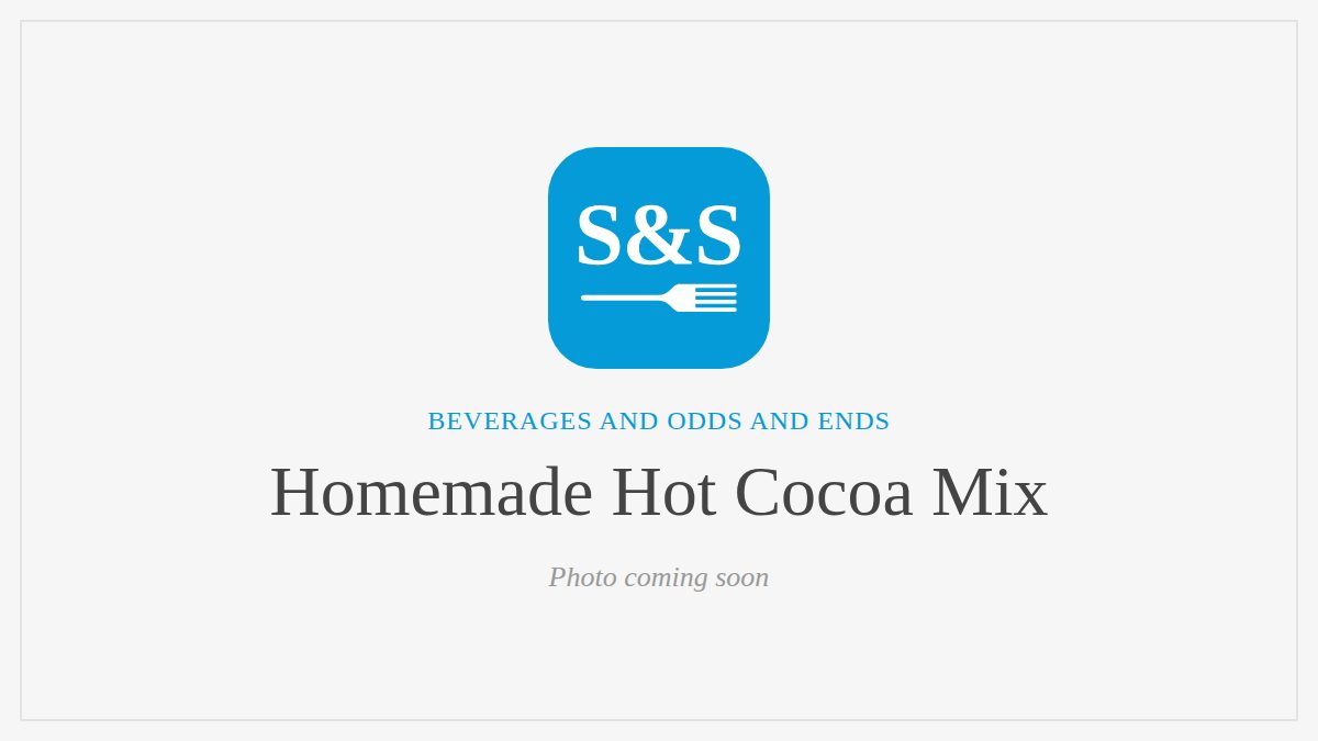 Steak and Seafood title card for Homemade Hot Cocoa Mix, photo coming soon