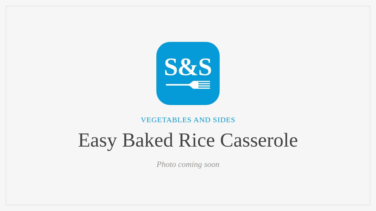 Steak and Seafood title card for Easy Baked Rice Casserole, photo coming soon