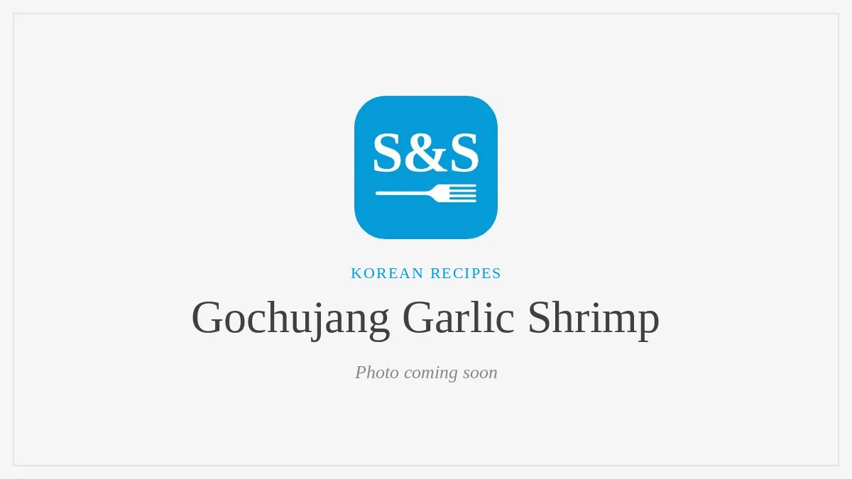 Steak and Seafood title card for Gochujang Garlic Shrimp, photo coming soon