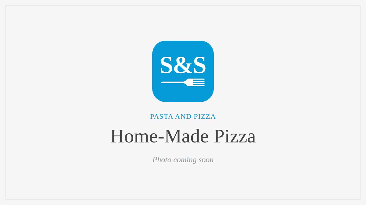 Steak and Seafood title card for Home-Made Pizza, photo coming soon