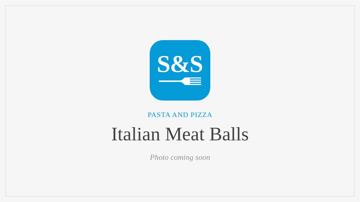 Steak and Seafood title card for Italian Meat Balls, photo coming soon