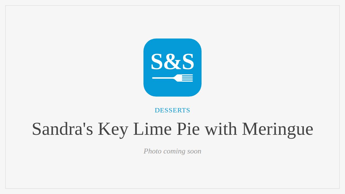 Steak and Seafood title card for Sandra's Key Lime Pie with Meringue, photo coming soon