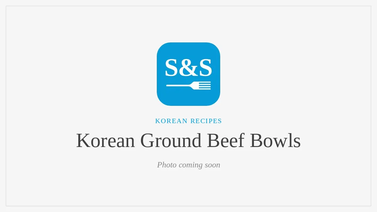 Steak and Seafood title card for Korean Ground Beef Bowls, photo coming soon