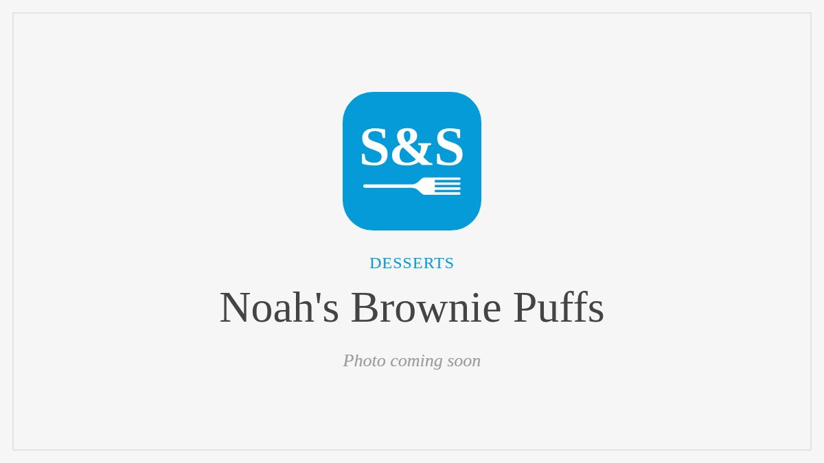 Steak and Seafood title card for Noah's Brownie Puffs, photo coming soon