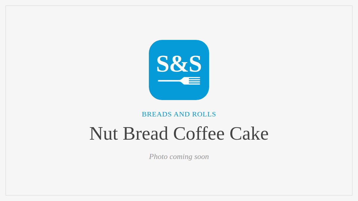 Steak and Seafood title card for Nut Bread Coffee Cake, photo coming soon