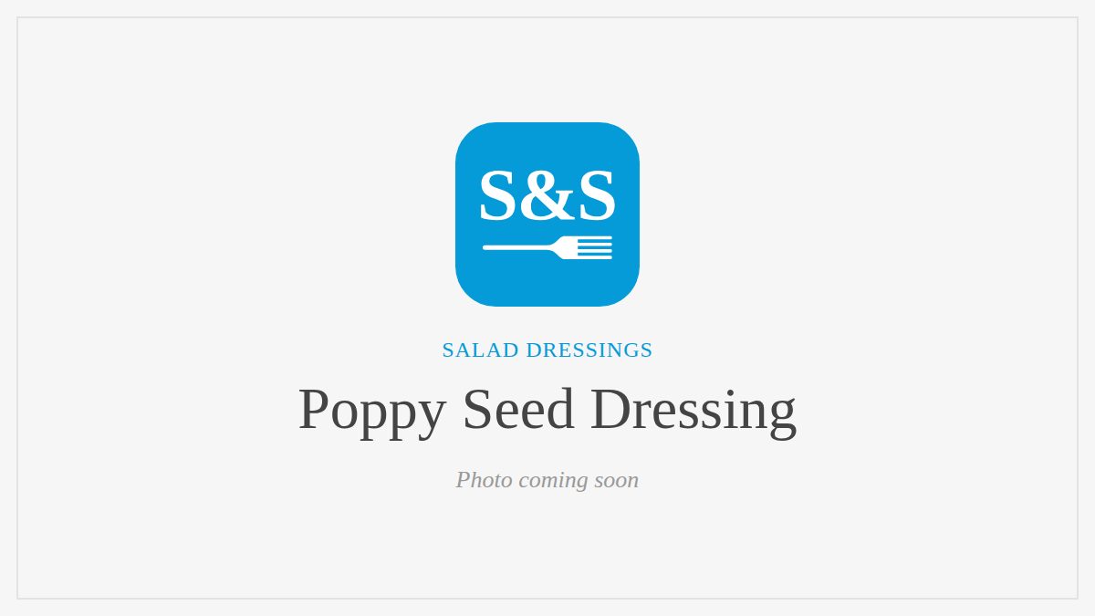 Steak and Seafood title card for Poppy Seed Dressing, photo coming soon