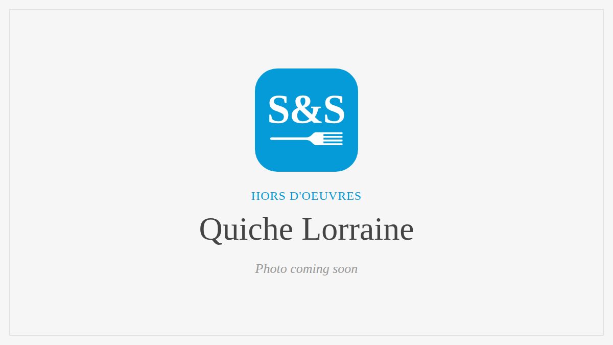 Steak and Seafood title card for Quiche Lorraine, photo coming soon