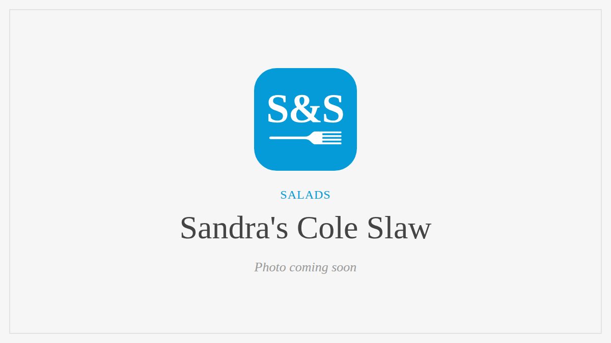 Steak and Seafood title card for Sandra's Cole Slaw, photo coming soon