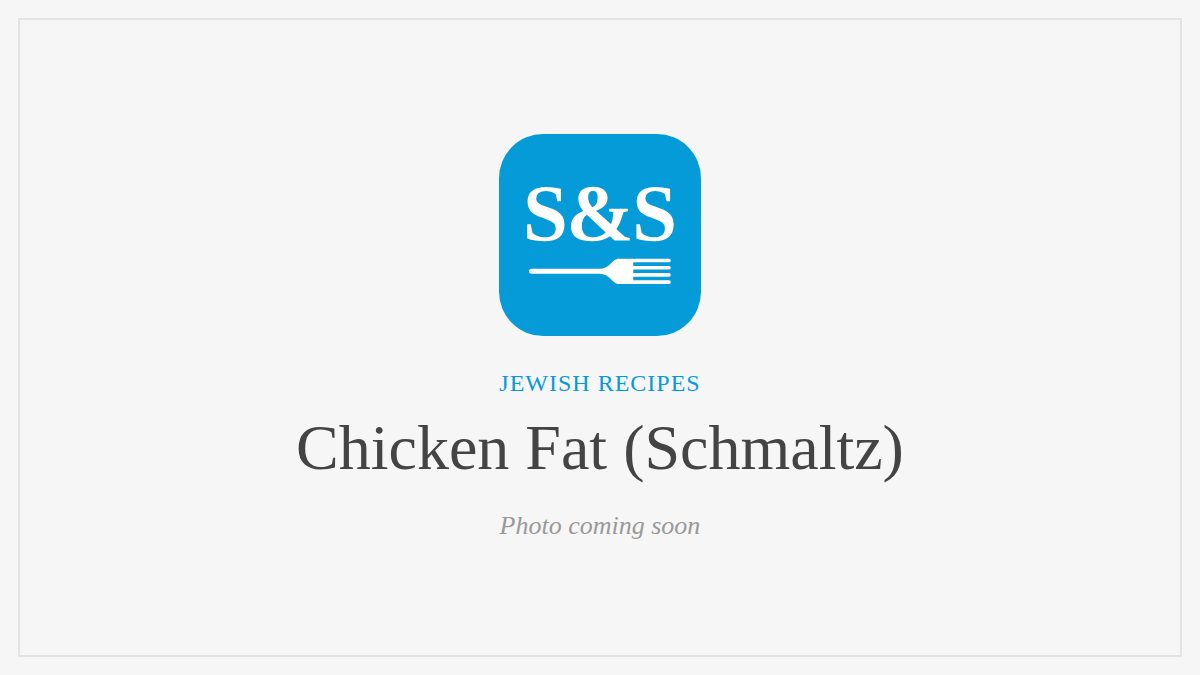 Steak and Seafood title card for Chicken Fat (Schmaltz), photo coming soon