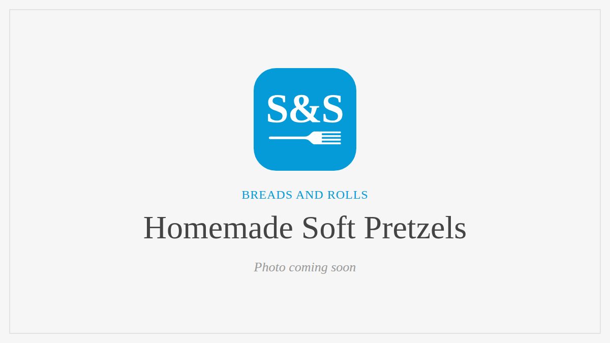 Steak and Seafood title card for Homemade Soft Pretzels, photo coming soon