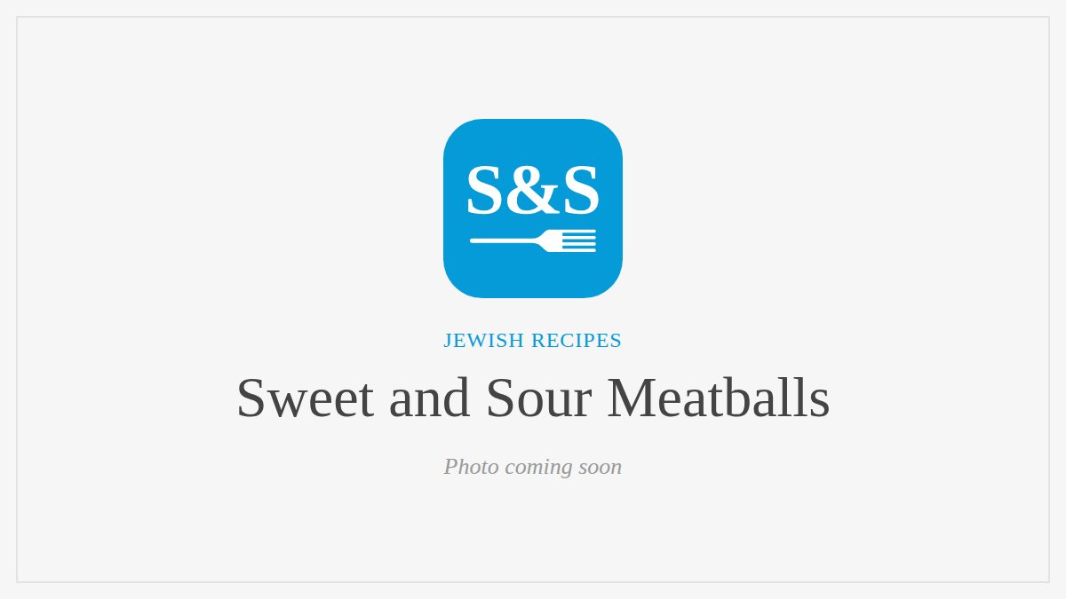 Steak and Seafood title card for Sweet and Sour Meatballs, photo coming soon